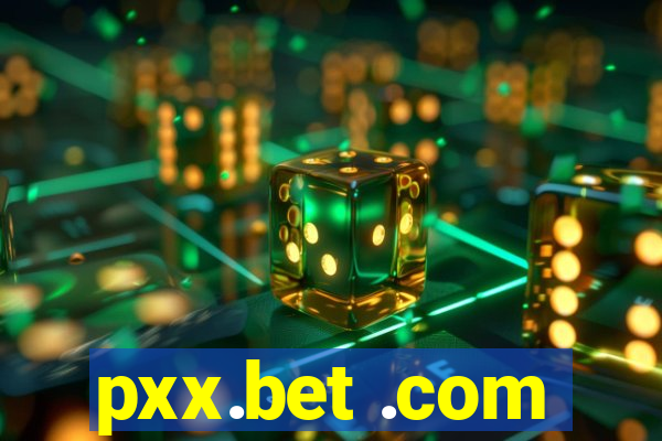 pxx.bet .com